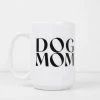 Rowan Clothing Co. Brunette The Label DOG Mom Mug Home